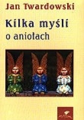 Okładka książki Kilka myśli o aniołach Jan Twardowski