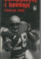 Okładka książki Olimpijczycy i kowboje Henryk Wilk