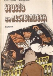 Okładka książki Sposób na Alcybiadesa Edmund Niziurski
