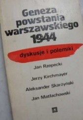 Okładka książki Geneza powstania warszawskiego 1944. Dyskusje i polemiki