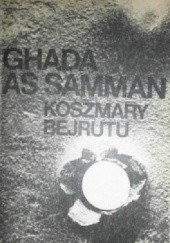 Okładka książki Koszmary Bejrutu Ghada As Samman
