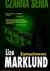 Okładka książki Zamachowiec Liza Marklund