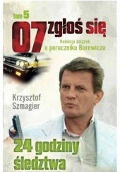 Okładka książki 24 godziny śledztwa Krzysztof Szmagier