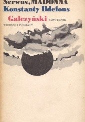 Okładka książki Serwus, Madonna. Wiersze i poematy Konstanty Ildefons Gałczyński