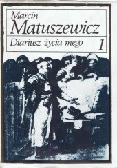 Okładka książki Diariusz życia mego Marcin Matuszewicz