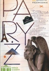Okładka książki Paryż. Wakacje w wielkim mieście Elizabeth Ayre, Lisa Davidson