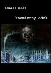 Okładka książki Kosmiczny Edek Tomasz Mróz