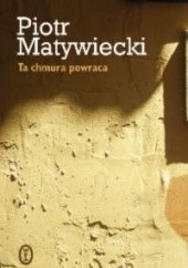 Okładka książki Ta chmura powraca Piotr Matywiecki