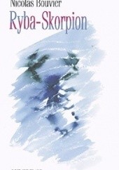Okładka książki Ryba- Skorpion Nicolas Bouvier