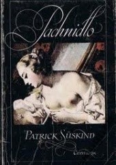 Okładka książki Pachnidło. Historia pewnego mordercy Patrick Süskind