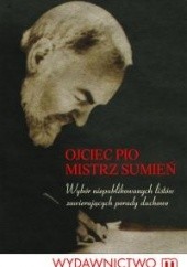 Okładka książki Ojciec Pio. Mistrz sumień Felice D'Onofrio, Pietro Zarrella