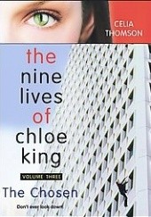 Okładka książki The Nine Lives of Chloe King. The Chosen. Liz Braswell