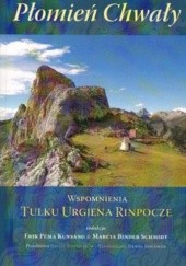 Okładka książki Płomień Chwały. Wspomnienia Tulku Urgjena Rinpocze. Tulku Urgjen Rinpocze