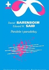 Okładka książki Paralele i paradoksy Daniel Barenboim, Edward W. Said