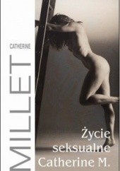 Okładka książki Życie Seksualne Catherine M. Catherine Millet