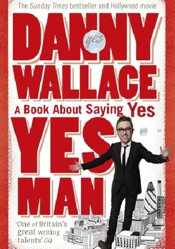 Okładka książki Yes Man Danny Wallace