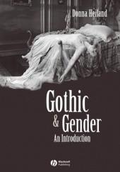 Okładka książki Gothic & Gender: An Introduction Donna Heiland