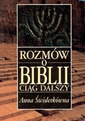 Okładka książki Rozmów o Biblii ciąg dalszy Anna Świderkówna