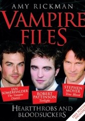 Okładka książki The Vampire Files: Heartthrobs and Bloodsuckers Amy Rickman