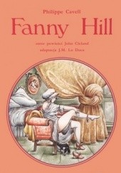 Okładka książki Fanny Hill: Pamiętnik Panny Swawolnej Philippe Cavell