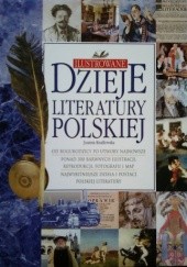 Okładka książki Ilustrowane dzieje literatury polskiej Joanna Knaflewska
