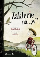 Okładka książki Zaklęcie na „w” Joanna Rusinek, Michał Rusinek