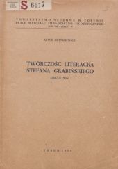 Okładka książki Twórczość literacka Stefana Grabińskiego Artur Hutnikiewicz