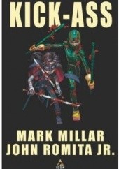 Okładka książki Kick-Ass - Collector’s Edition Mark Millar, John Romita Jr.