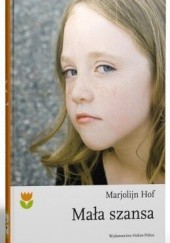 Okładka książki Mała szansa Marjolijn Hof