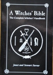 Okładka książki A Witches' Bible Janet Farrar, Stewart Farrar