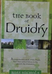 Okładka książki The Book of Druidry Ross Nichols