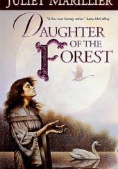 Okładka książki Daughter of the Forest Juliet Marillier