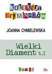 Okładka książki Wielki diament t.I Joanna Chmielewska