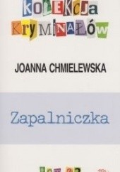 Okładka książki Zapalniczka Joanna Chmielewska