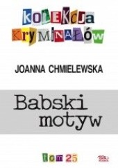 Okładka książki Babski motyw Joanna Chmielewska