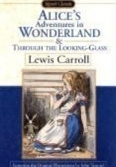 Okładka książki Alices Adventures in Wonderland / Through the Looking Glass Lewis Carroll