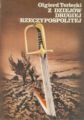 Okładka książki Z dziejów drugiej Rzeczypospolitej Olgierd Terlecki