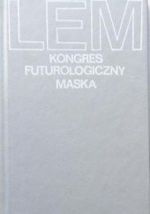 Okładka książki Kongres futurologiczny. Maska Stanisław Lem