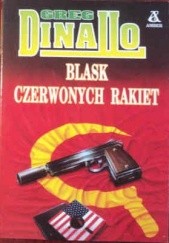 Okładka książki Blask czerwonych rakiet Gregory S. Dinallo