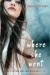Where She Went