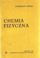Okładka książki Chemia fizyczna Stanisław Bursa
