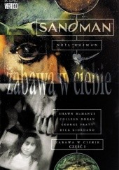 Okładka książki Sandman: Zabawa w ciebie, cz. 1 Colleen Doran, Neil Gaiman, Dick Giordano, Shawn McManus, George Pratt, Brian Talbot