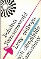 Okładka książki Listy oldboya, czyli olimpijskie Somosierry Bohdan Tomaszewski