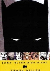 Okładka książki Batman: The Dark Knight Returns Klaus Janson, Frank Miller, Lynn Varley