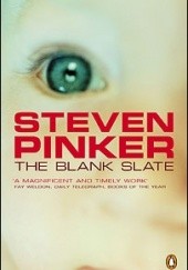 Okładka książki The Blank Slate: The Modern Denial of Human Nature Steven Pinker