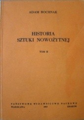 Okładka książki Historia sztuki nowożytnej, t. 2 Adam Bochnak
