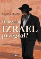 Okładka książki Dlaczego Izrael przegrał? Richard Ben Cramer