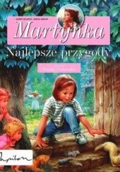 Okładka książki Martynka. Najlepsze przygody. Wanda Chotomska, Gilbert Delahaye