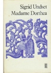 Okładka książki Madame Dorthea Sigrid Undset