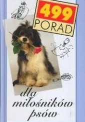 Okładka książki 499 porad dla miłośników psów praca zbiorowa